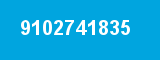 9102741835 9102741835