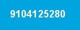 9104125280 9104125280