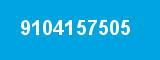 9104157505
