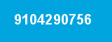 9104290756