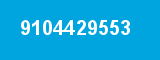 9104429553 9104429553