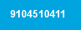 9104510411 9104510411