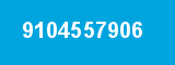 9104557906 9104557906
