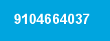 9104664037