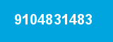 9104831483 9104831483