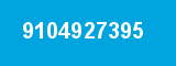 9104927395 9104927395