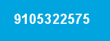 9105322575 9105322575