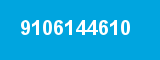 9106144610 9106144610