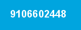9106602448 9106602448