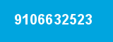 9106632523 9106632523