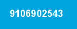 9106902543 9106902543