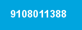 9108011388 9108011388
