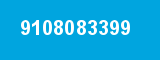 9108083399 9108083399