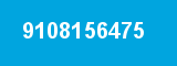 9108156475 9108156475