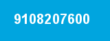 9108207600 9108207600