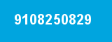 9108250829 9108250829