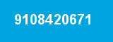 9108420671 9108420671