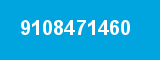 9108471460 9108471460