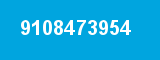9108473954 9108473954