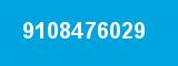9108476029