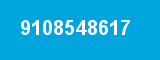 9108548617 9108548617