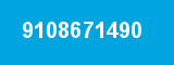 9108671490 9108671490