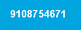 9108754671 9108754671