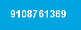 9108761369