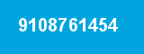 9108761454 9108761454