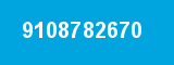 9108782670 9108782670