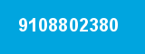 9108802380 9108802380