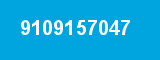 9109157047