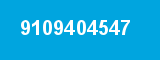 9109404547 9109404547