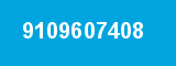 9109607408 9109607408