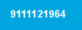 9111121964 9111121964