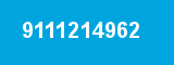 9111214962 9111214962