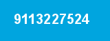 9113227524 9113227524