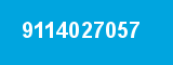 9114027057 9114027057