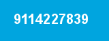 9114227839