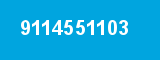 9114551103 9114551103