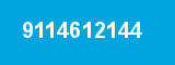 9114612144