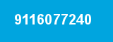 9116077240 9116077240