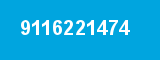 9116221474 9116221474