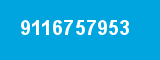 9116757953 9116757953
