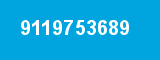 9119753689 9119753689