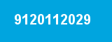 9120112029 9120112029