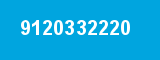 9120332220 9120332220