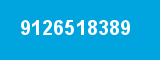9126518389 9126518389