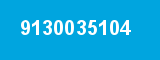9130035104 9130035104