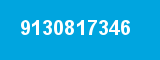 9130817346 9130817346